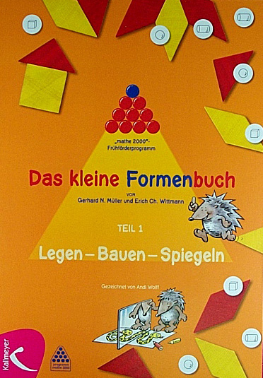 Das kleine Formenbuch Teil 1: Legen Bauen Spiegeln