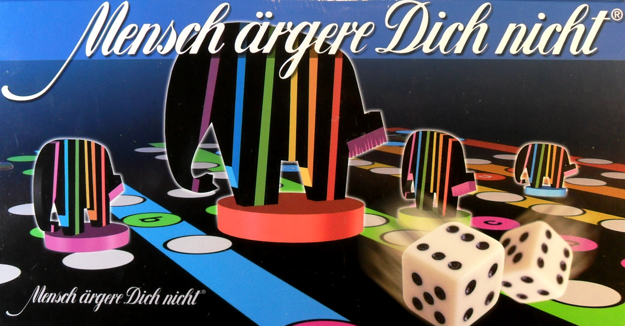 Mensch ärgere Dich nicht