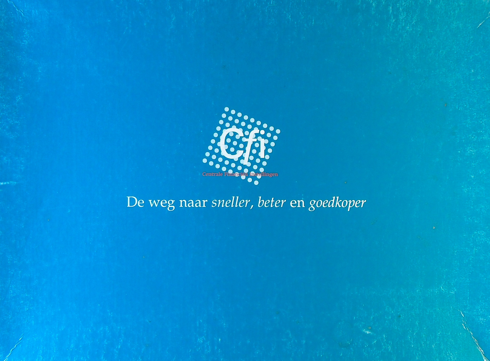 De Weg naar Sneller, Beter en Goedkoper