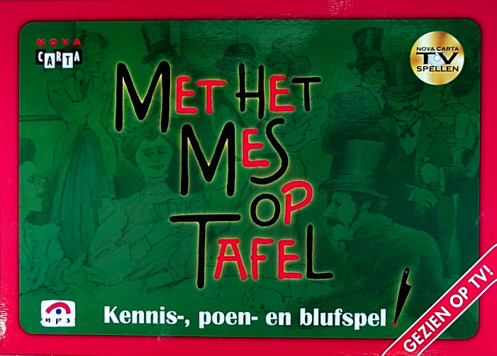 Met het mes op tafel: Kennis-, Poen- en Blufspel