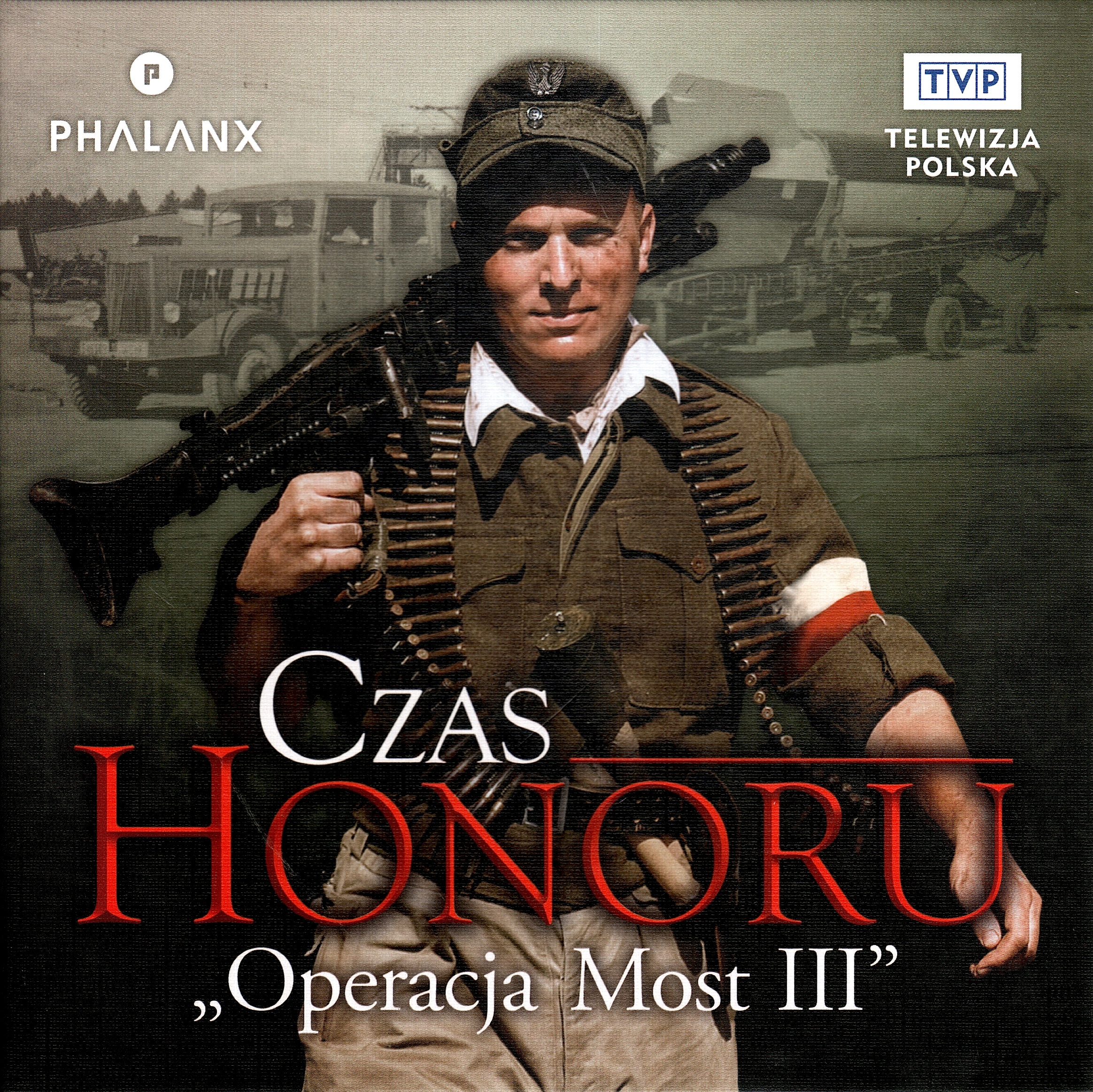 Czas Honoru "Operacje Most III"