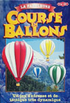 La fabuleuse Course en Ballons