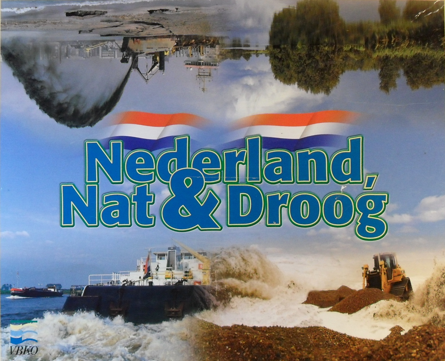 Nederland, Nat & Droog