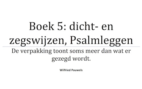 Psalmen Boek 5: Dicht- en Zegswijzen bij Psalmleggen