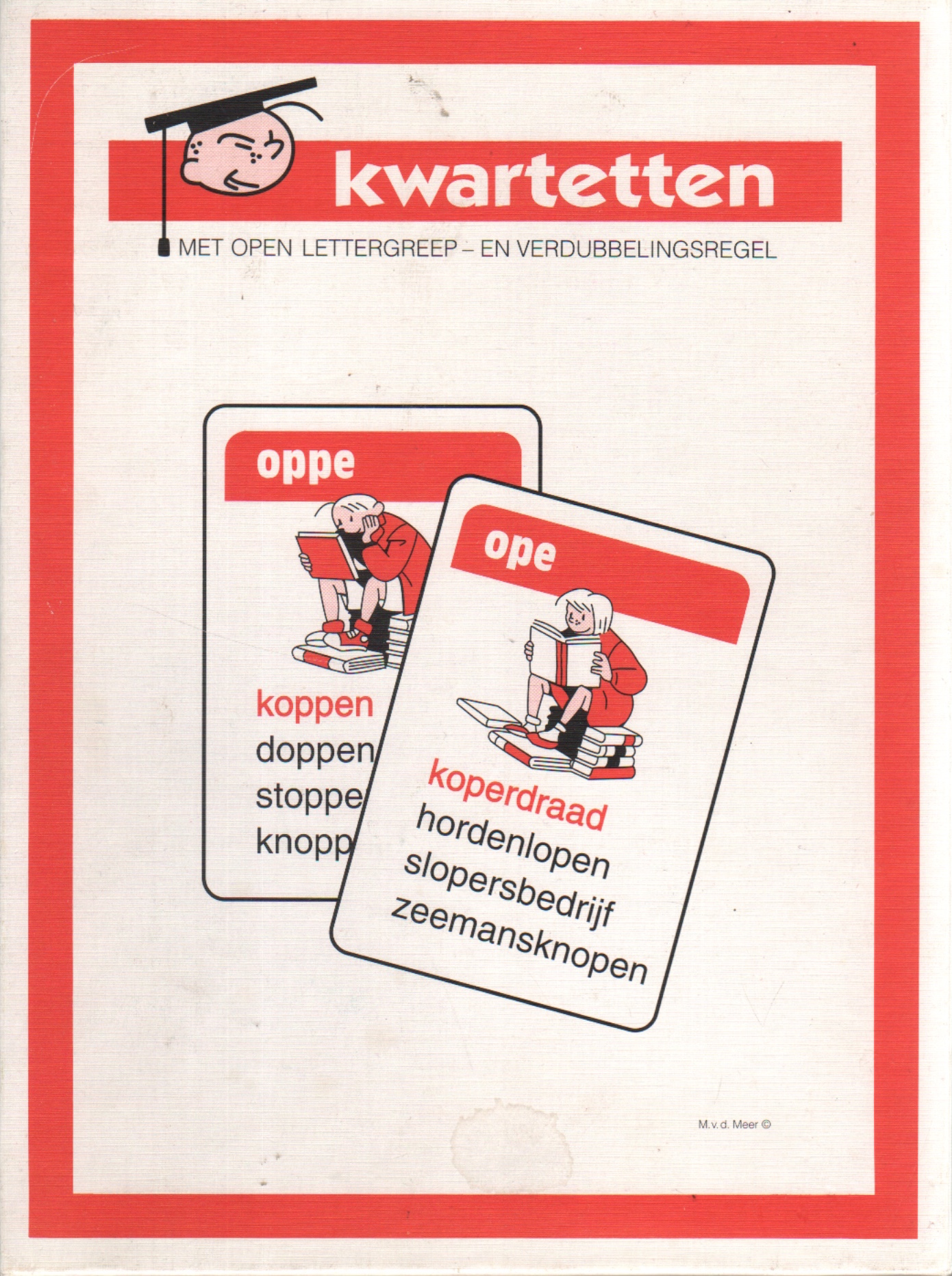 Kwartetten met Open Lettergreep- en Verdubbelingsregel