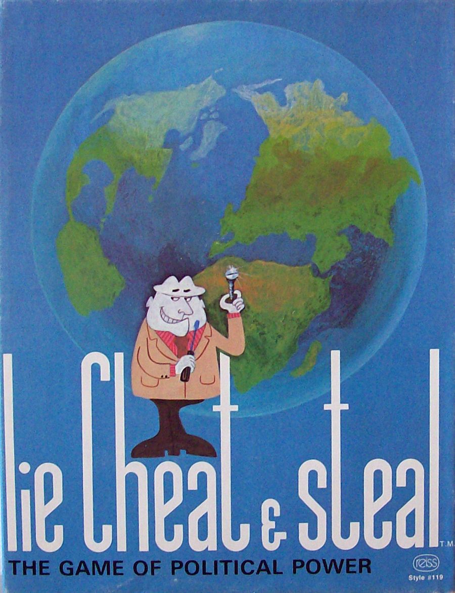 Lie Cheat & Steal: The Game of Political Power