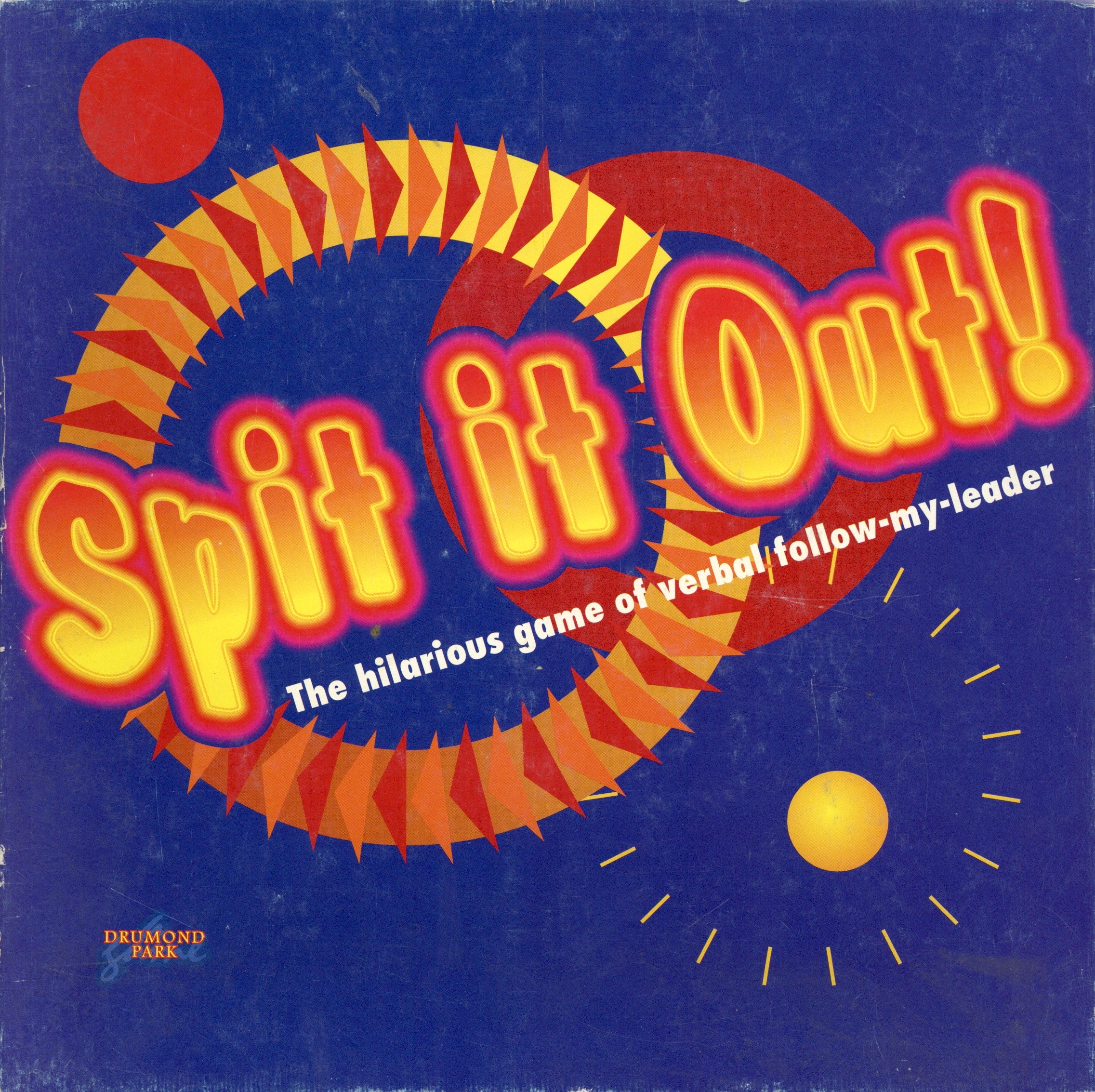 Spit it Out!