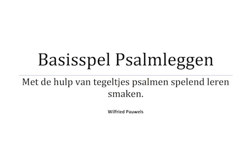 Basisspel Psalmleggen: Met de hulp van tegeltjes Psalmen spelend leren smaken