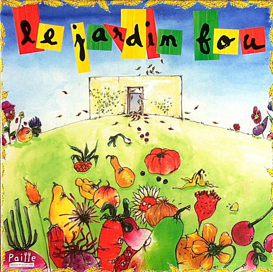 Le jardin fou