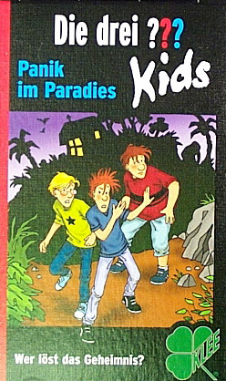 Die drei ??? Kids - Panik im Paradies