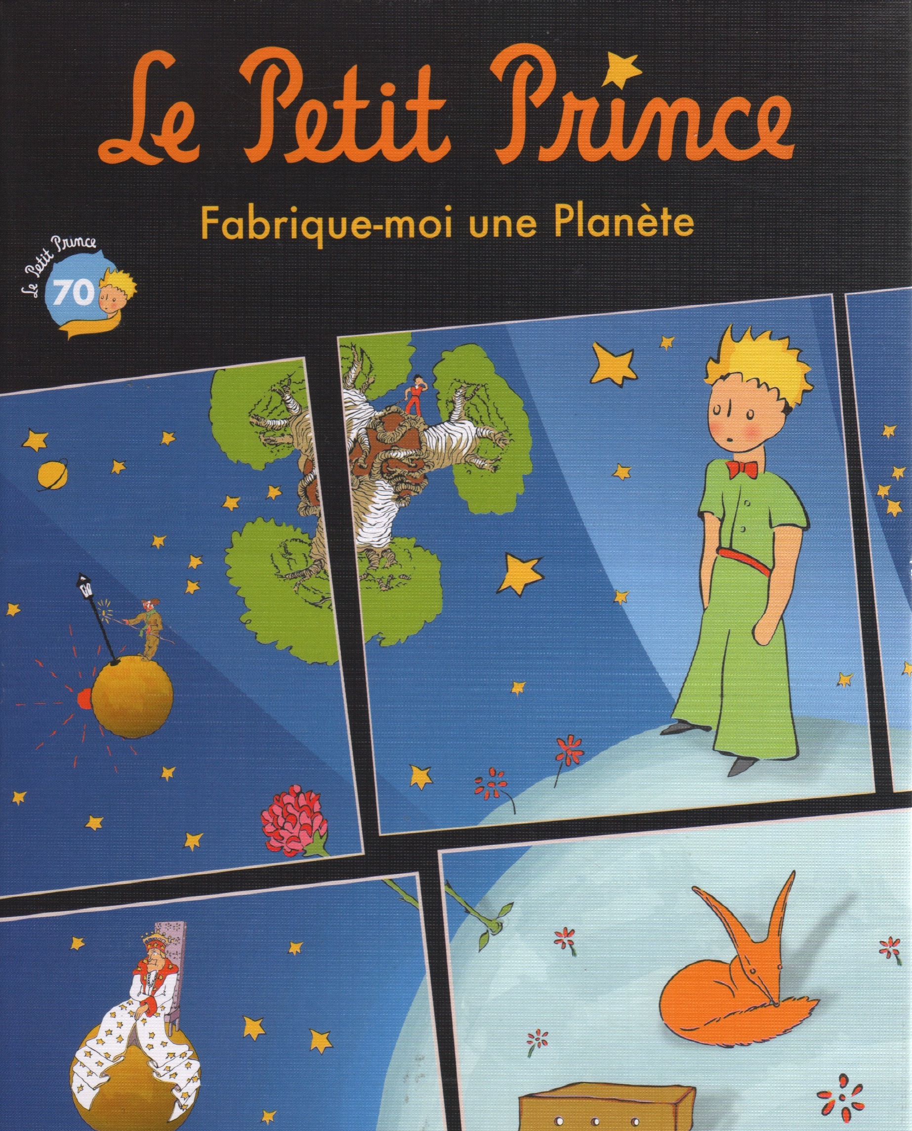 Le petit Prince: Fabrique-moi une Planète