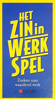 Het Zin in Werk Spel