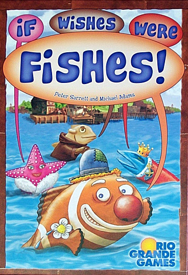 If Wishes were Fishes!