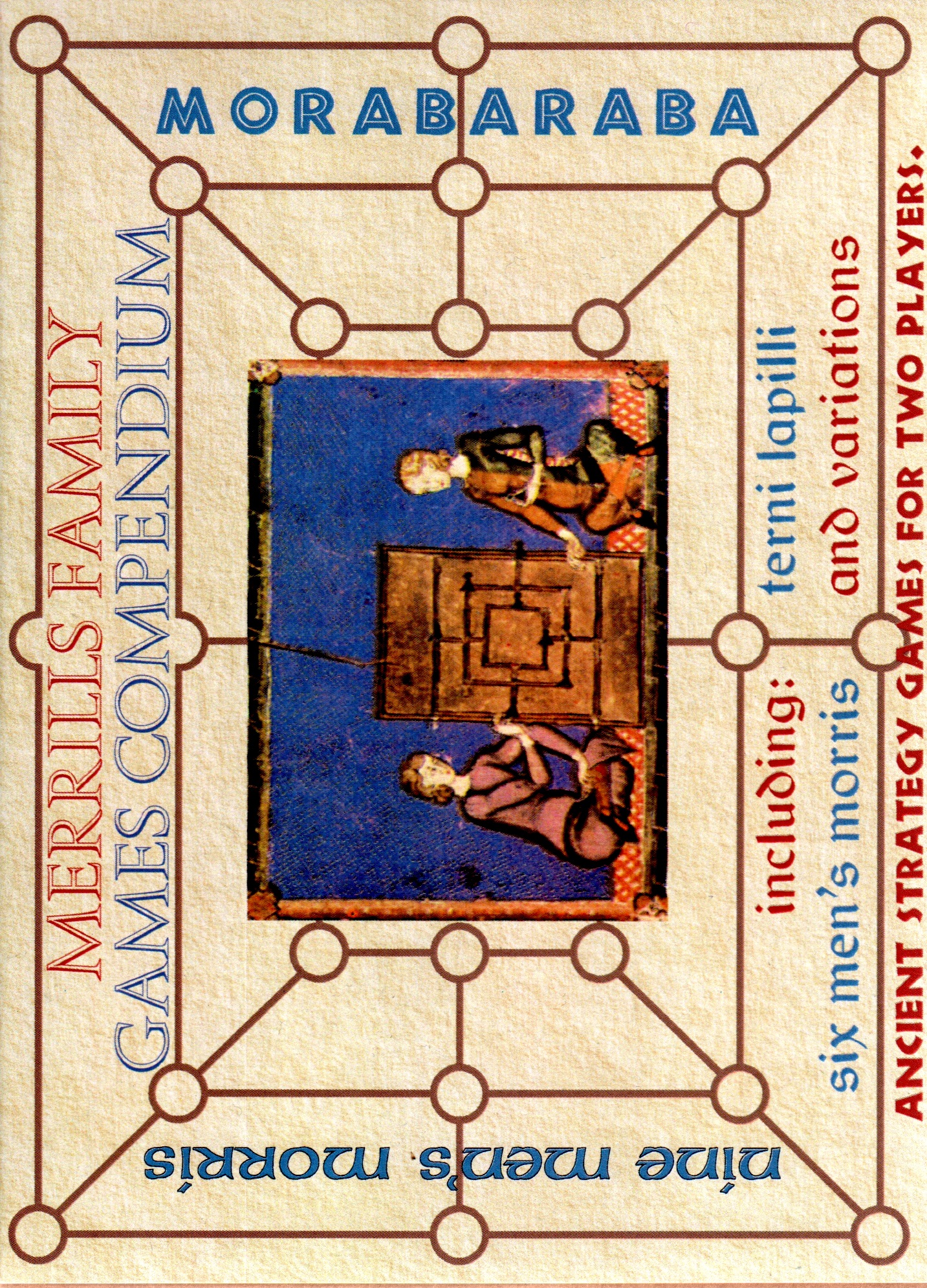 Merrills Family (Morabaraba): Games compendium