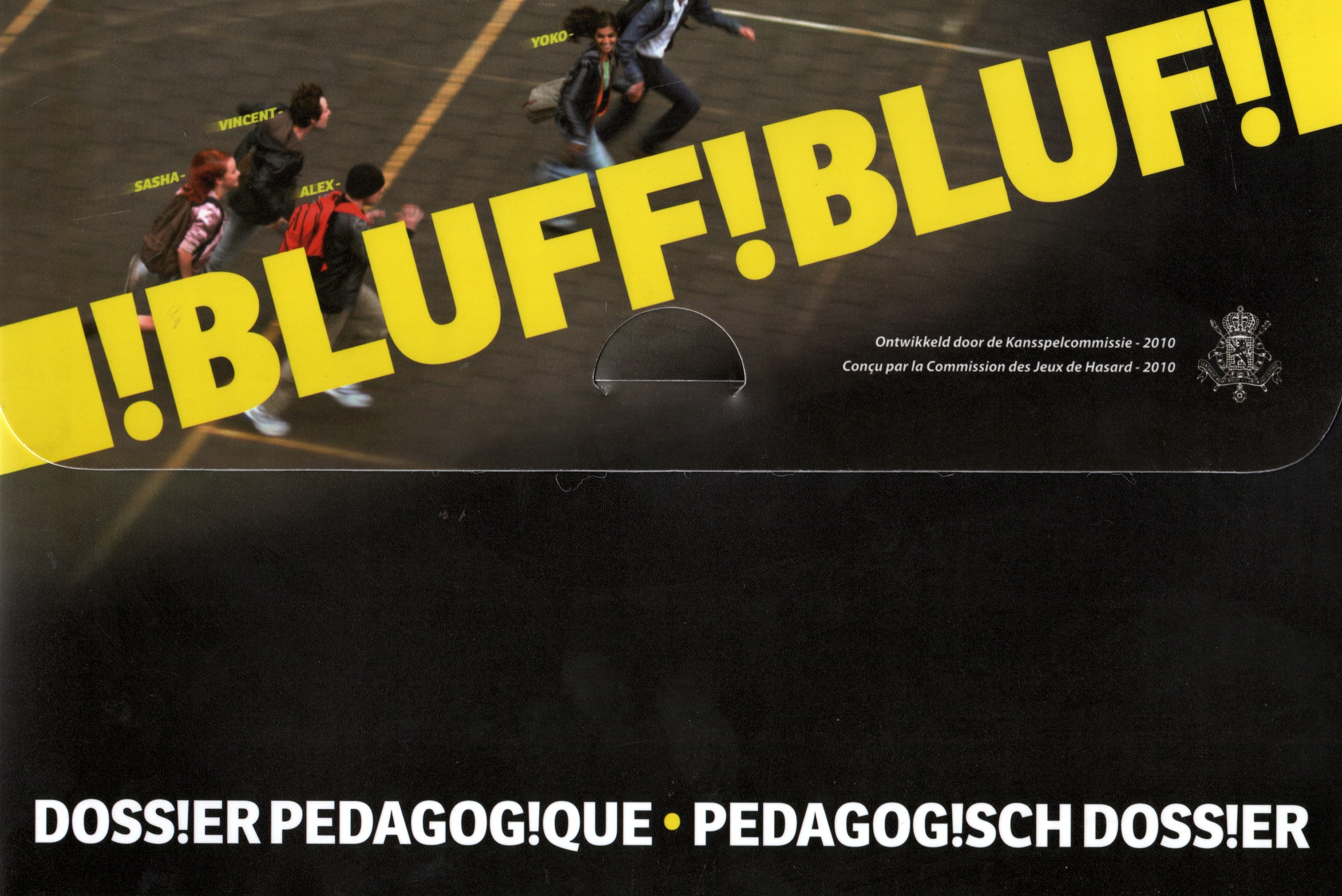 Bluf!