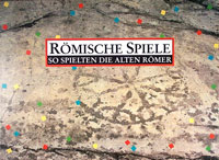 Römische Spiele - So Spielten die Alten Römer