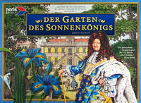 Der Garten des Sonnenkönigs