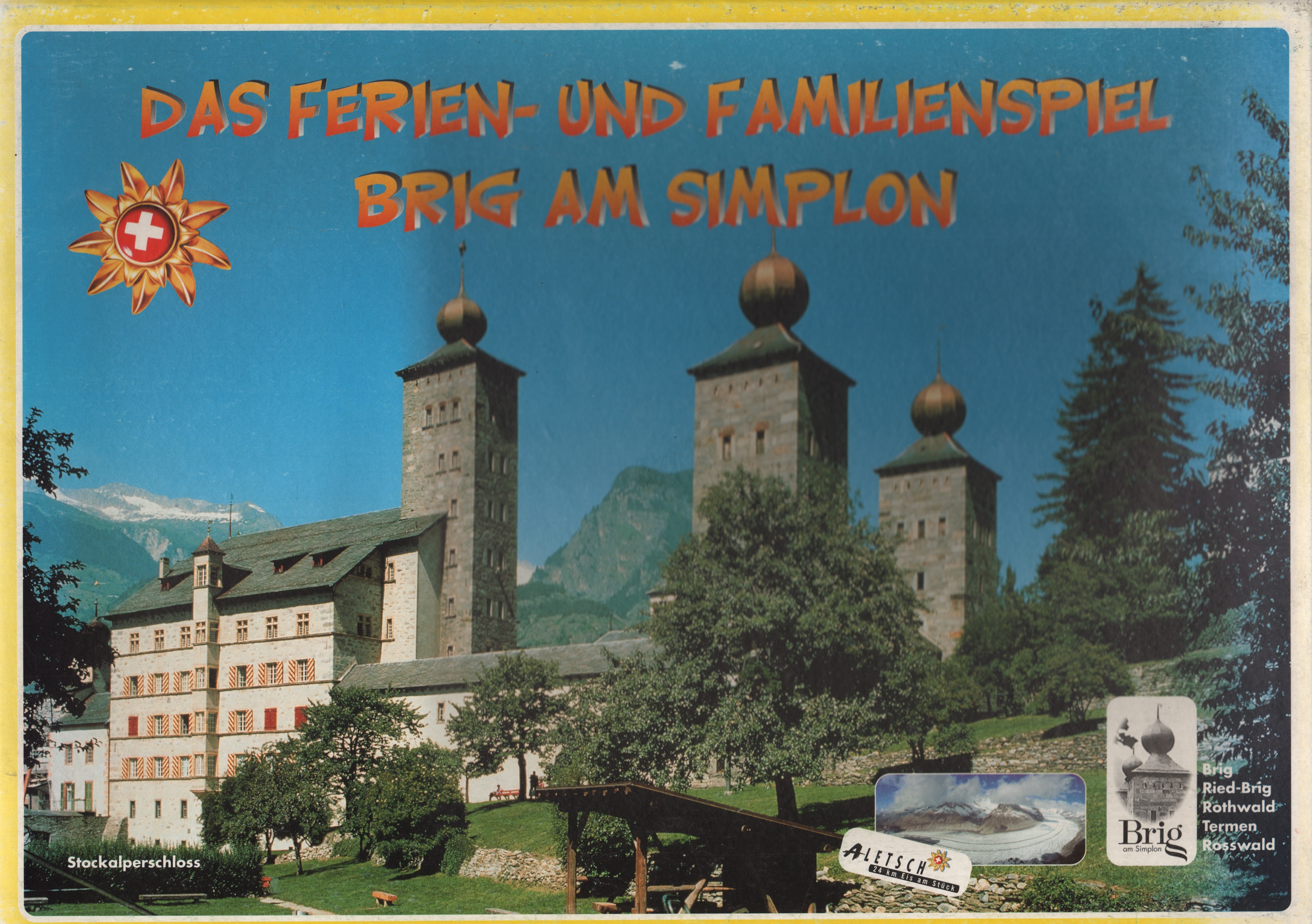 Das Ferien- und Familienspiel: Brig am Simplon