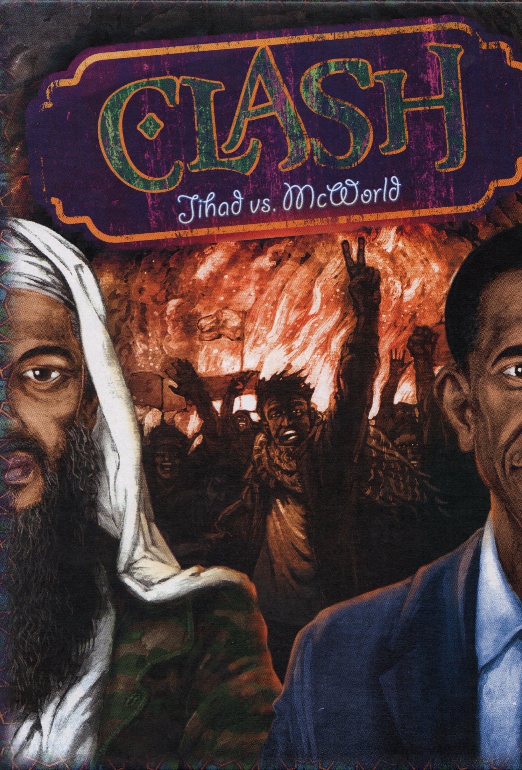 Clash: Jihad vs. McWorld