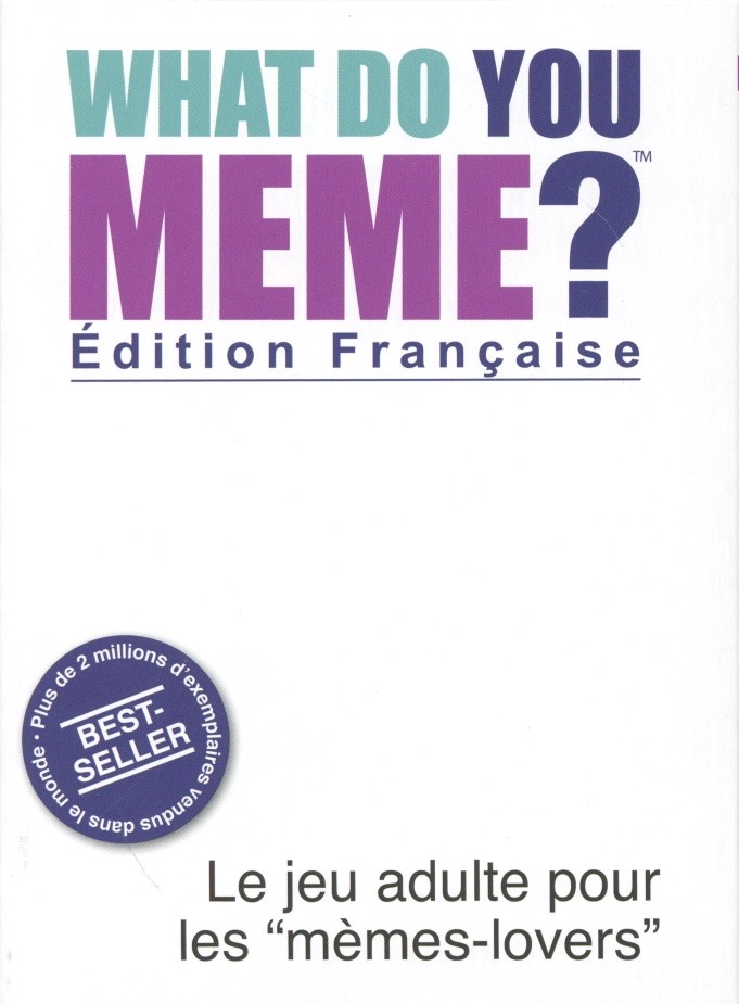What do you Meme? édition Française