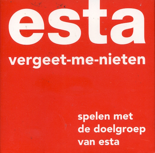 Esta Vergeet-me-nieten (Spelen met de doelgroep van Esta)